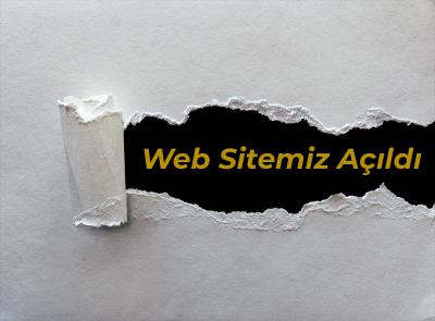 Web Sitemiz Açıldı